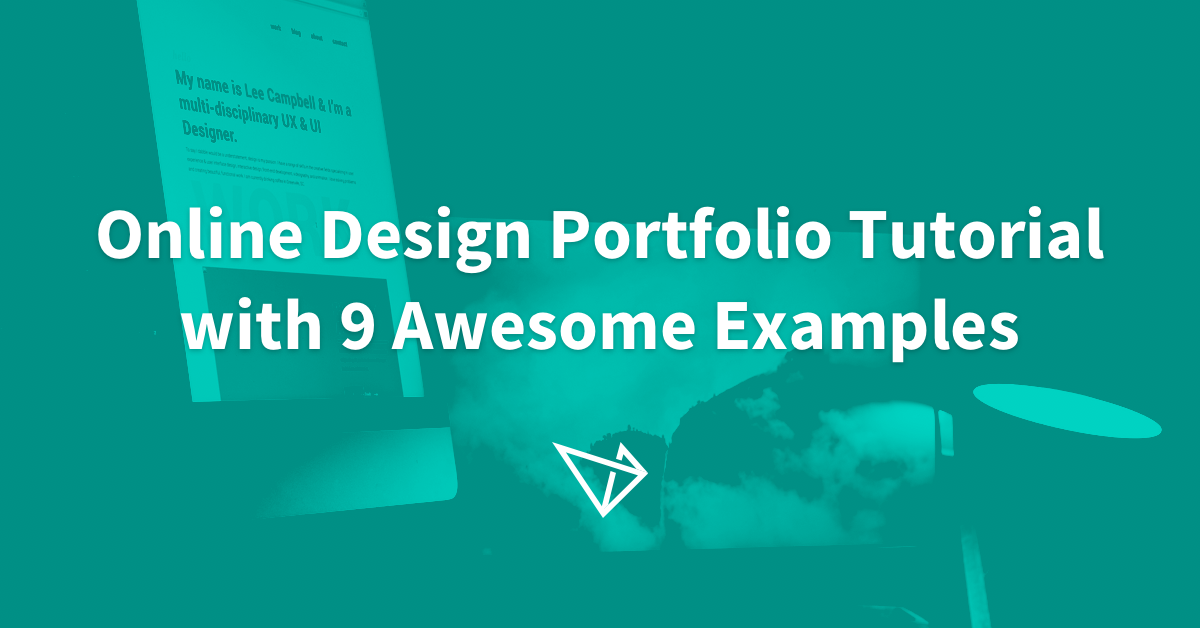 Online Design Portfolio Tutorial with 9 Awesome Examples - UXfolio Blog