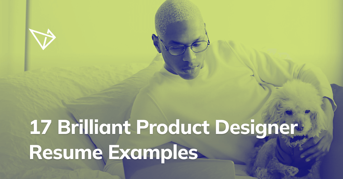 A man laying on a bed working on a Macbook with text saying "17 Brilliant Product Designer Resume Examples"